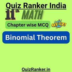 11th Math Binomial Theorem MCQ Chapter Quiz