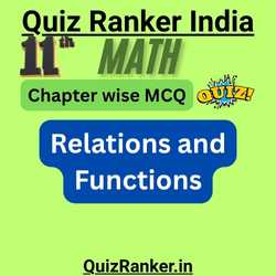 11th Math Relations and Functions MCQ Chapter Quiz