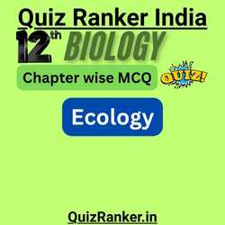 12th Biology Ecology Quiz Online MCQ free test for 2026 exam