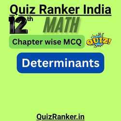Class 12th Math Determinants chapter mcq exam quiz