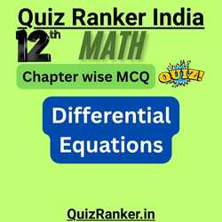 Class 12th Math Differential Equations chapter mcq exam quiz
