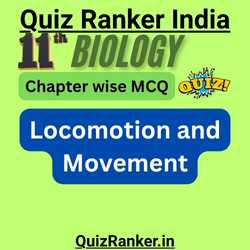 11th Biology Chapter 17: Locomotion and Movement MCQ Test for 2026