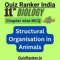 11th Biology Chapter 7: Structural Organisation in Animals MCQ Test for 2026 exam