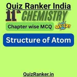 11th Chemistry Structure of Atom MCQ Quiz for 2026 exam
