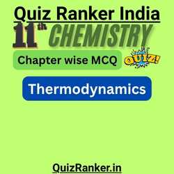 11th Chemistry Thermodynamics MCQ Quiz for 2026 exam