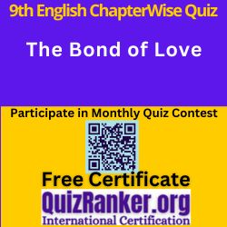Class 9th English MCQ The Bond of Love