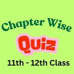 K12+ Chapter-wise Quiz