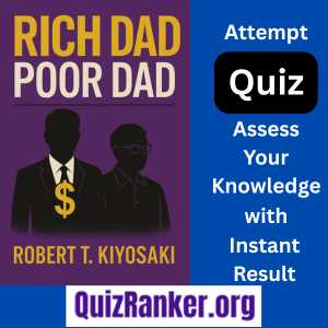 Book Quiz 02 Rich Dad Poor Dad by Robert Kiyosaki