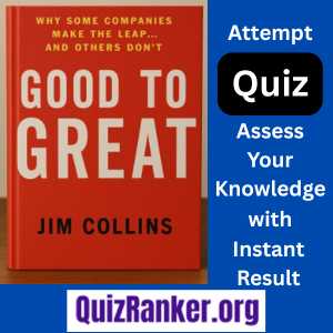 Book Quiz 09 Good to Great by Jim Collins