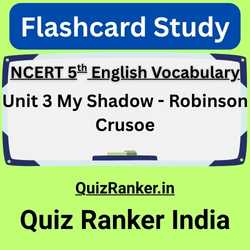Unit 3 My Shadow & Robinson Crusoe