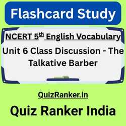 Unit 6 Class Discussion & The Talkative Barber