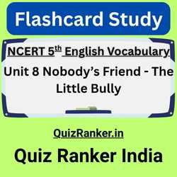 Unit 8 Nobody’s Friend & The Little Bully